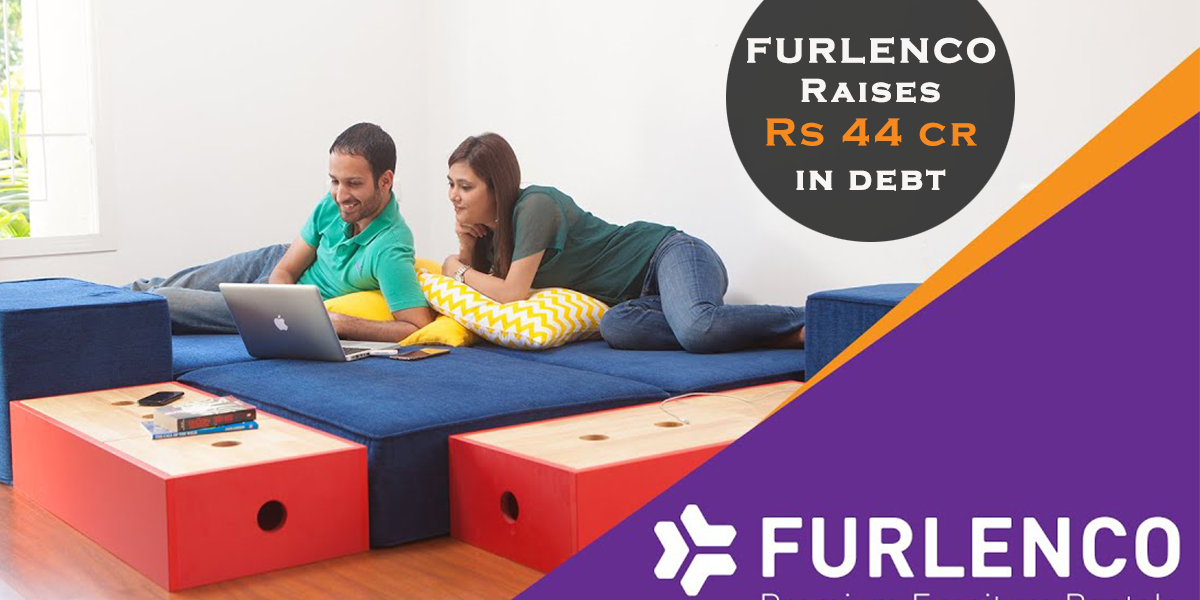 Furlenco (online furniture rental) raises Rs 44 Cr.jpg