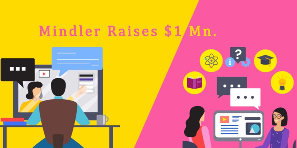 Mindler, an Edtech. startup raises $1Mn.jpg