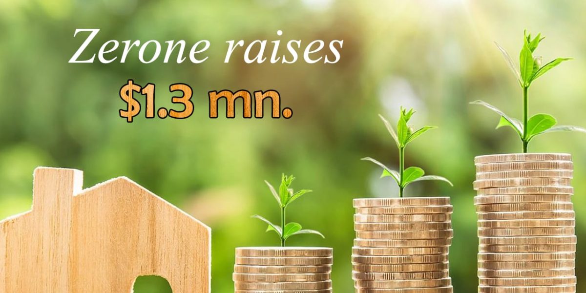 Zerone (Fintech startup) raises $1.3Mn.jpg