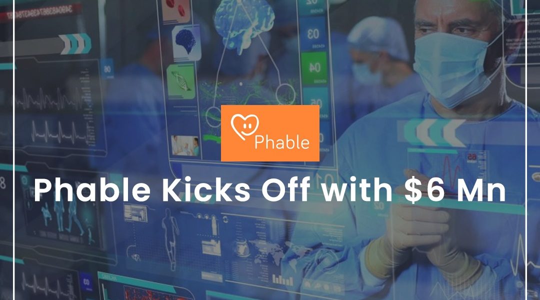 Phable kicks off with $6 Mn.