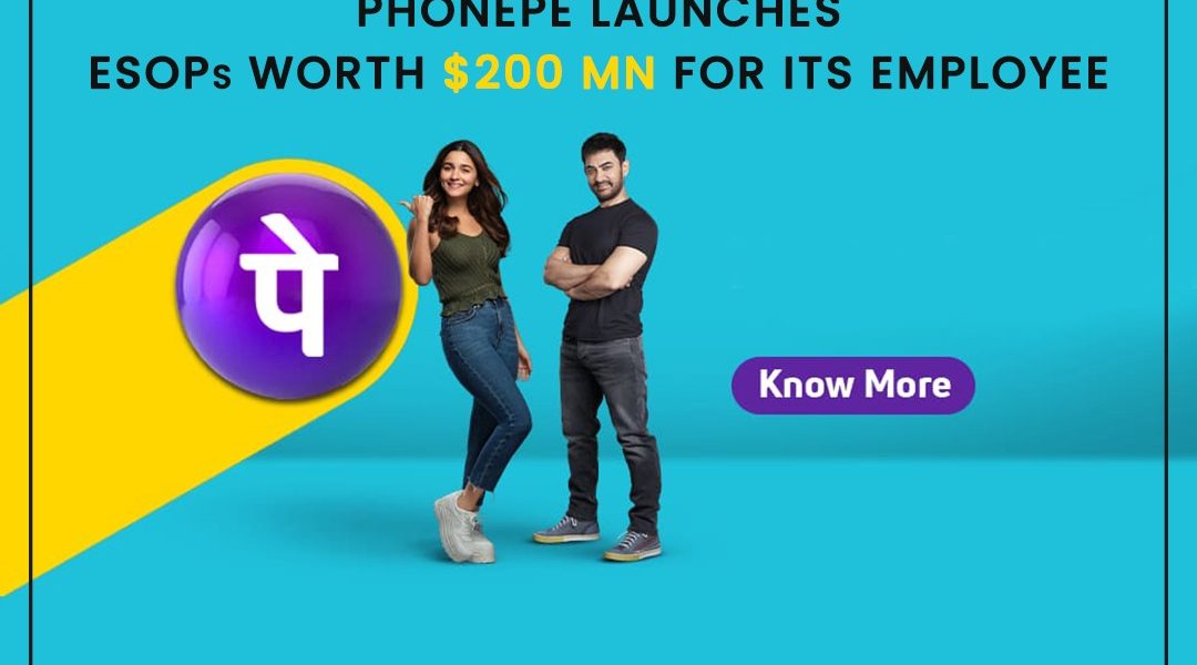 PhonePe launches ESOPs worth $200 Mn for its employees.jpg