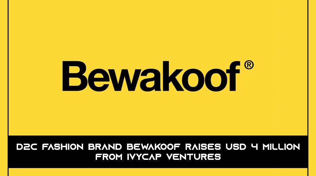 D2C fashion brand Bewakoof raises USD 4 million from IvyCap Ventures.jpg