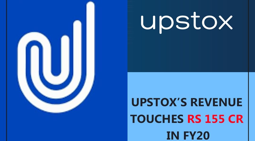 Upstox’s revenue touches Rs 155 Cr in FY20; expense balloons over 3X.jpg